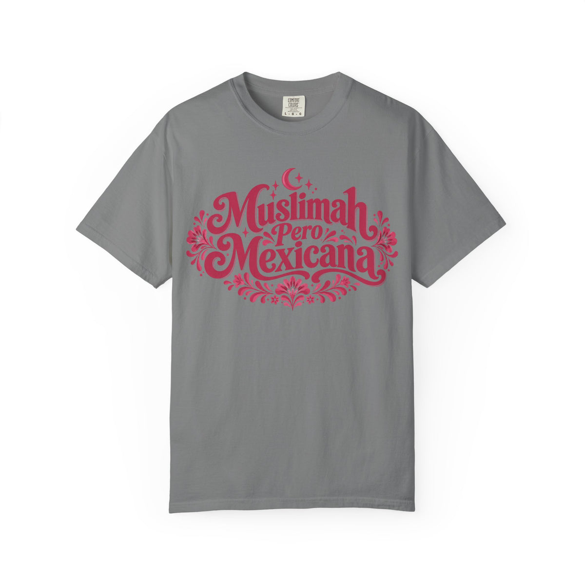Muslimah Pero Mexicana T-Shirt — Proud Bilingual Cultural Tee