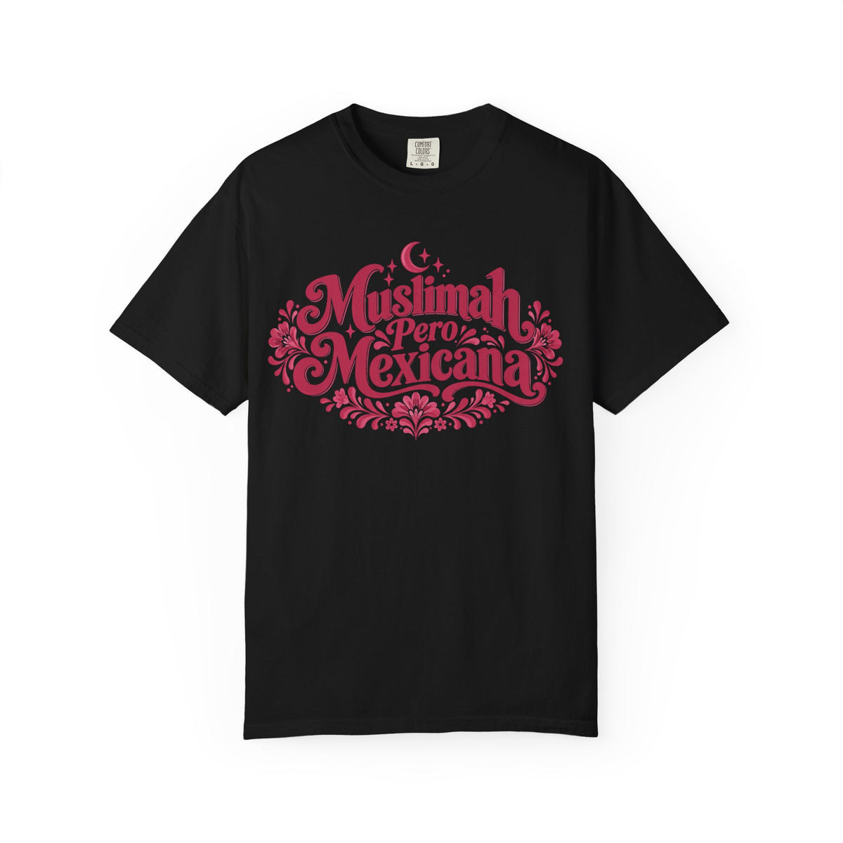 Muslimah Pero Mexicana T-Shirt — Proud Bilingual Cultural Tee