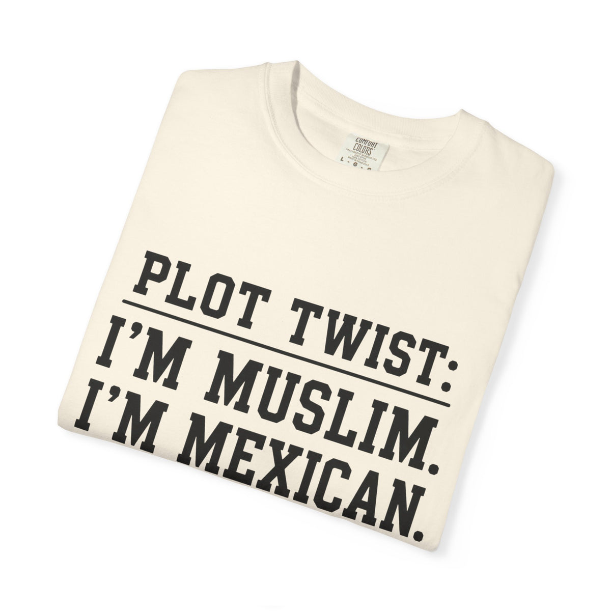 Plot Twist: I'm Muslim, I'm Mexican T-Shirt — Bilingual Proud Tee (Háblame en Español)