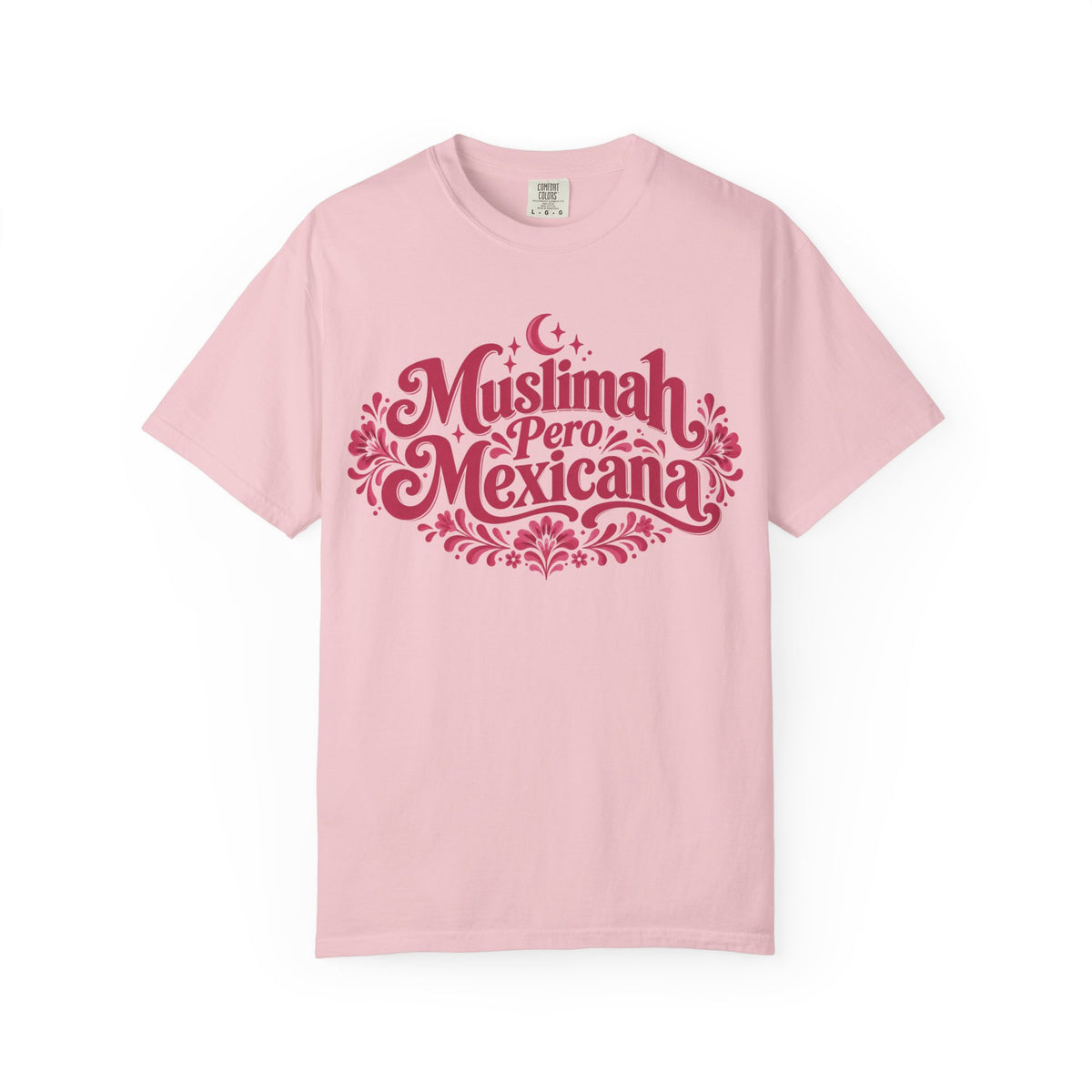 Muslimah Pero Mexicana T-Shirt — Proud Bilingual Cultural Tee