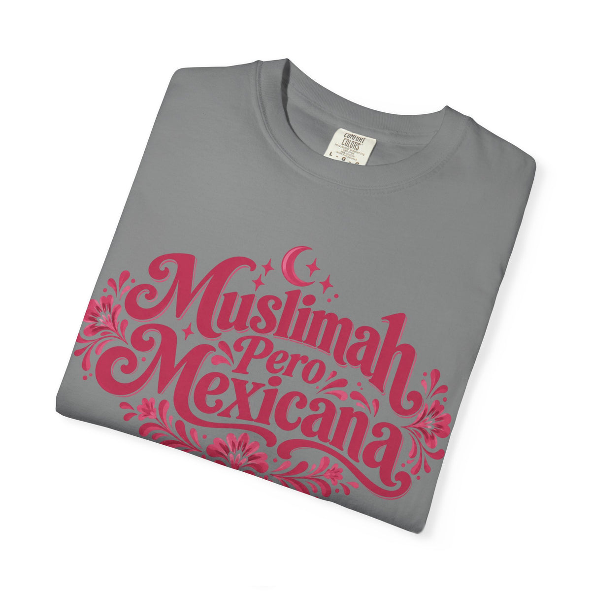Muslimah Pero Mexicana T-Shirt — Proud Bilingual Cultural Tee