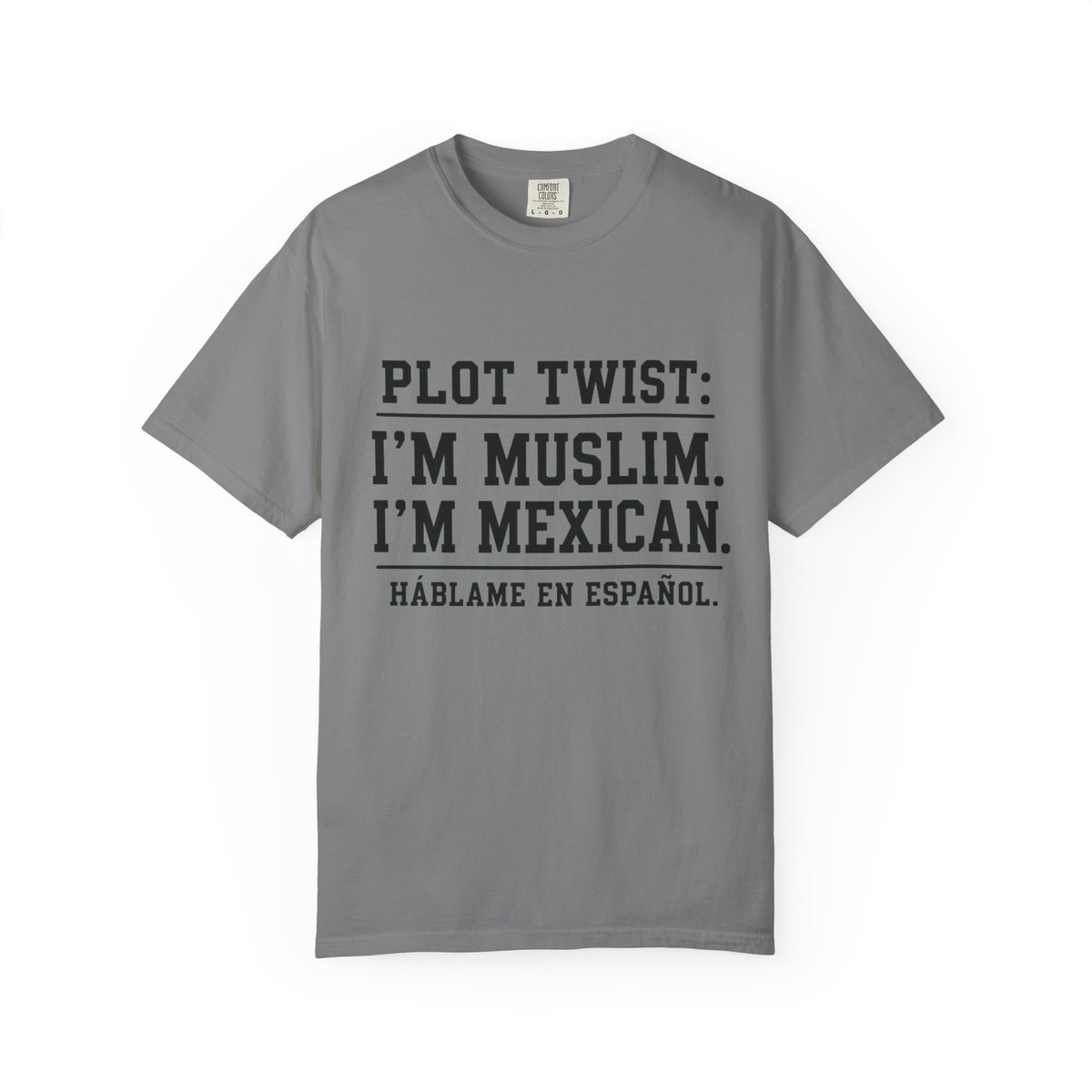 Plot Twist: I'm Muslim, I'm Mexican T-Shirt — Bilingual Proud Tee (Háblame en Español)