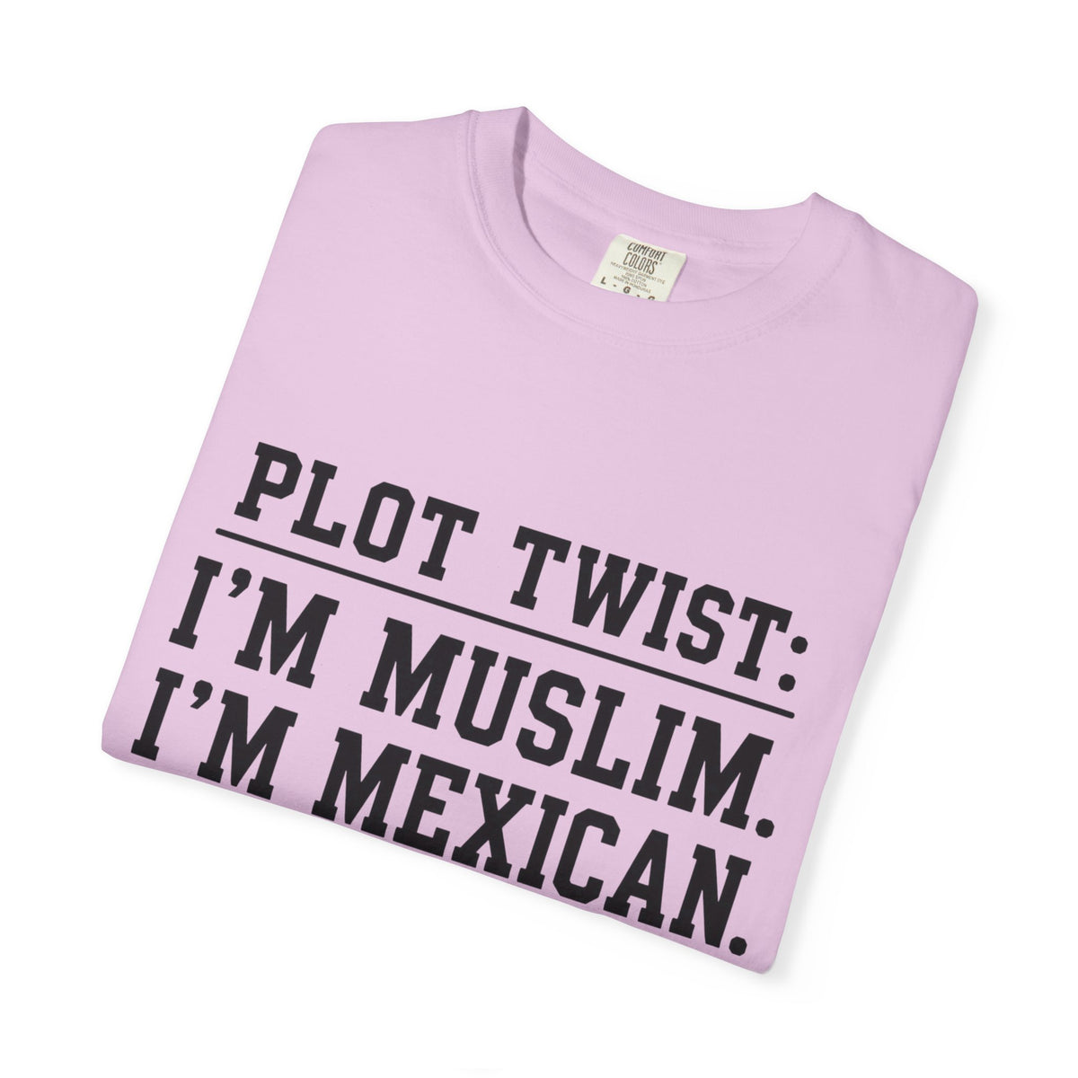 Plot Twist: I'm Muslim, I'm Mexican T-Shirt — Bilingual Proud Tee (Háblame en Español)