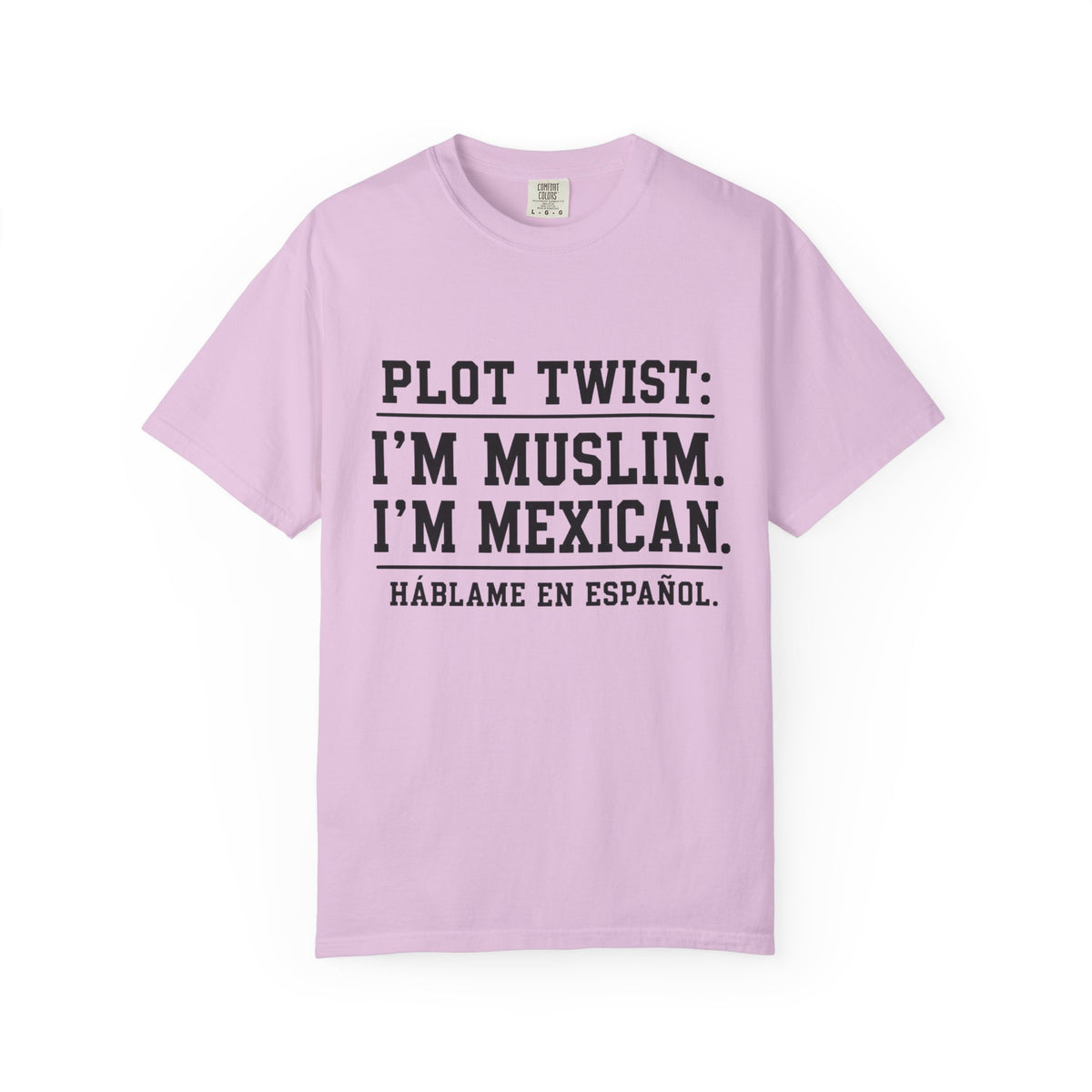 Plot Twist: I'm Muslim, I'm Mexican T-Shirt — Bilingual Proud Tee (Háblame en Español)