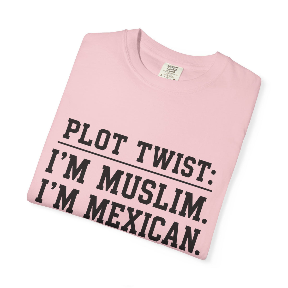 Plot Twist: I'm Muslim, I'm Mexican T-Shirt — Bilingual Proud Tee (Háblame en Español)